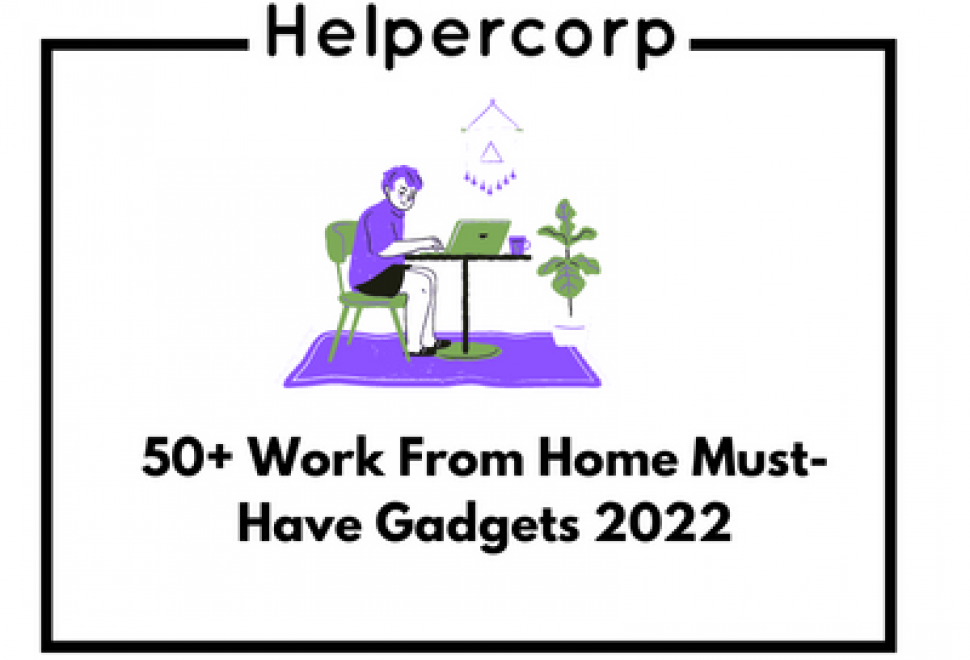 50 work from home must have gadgets 2022