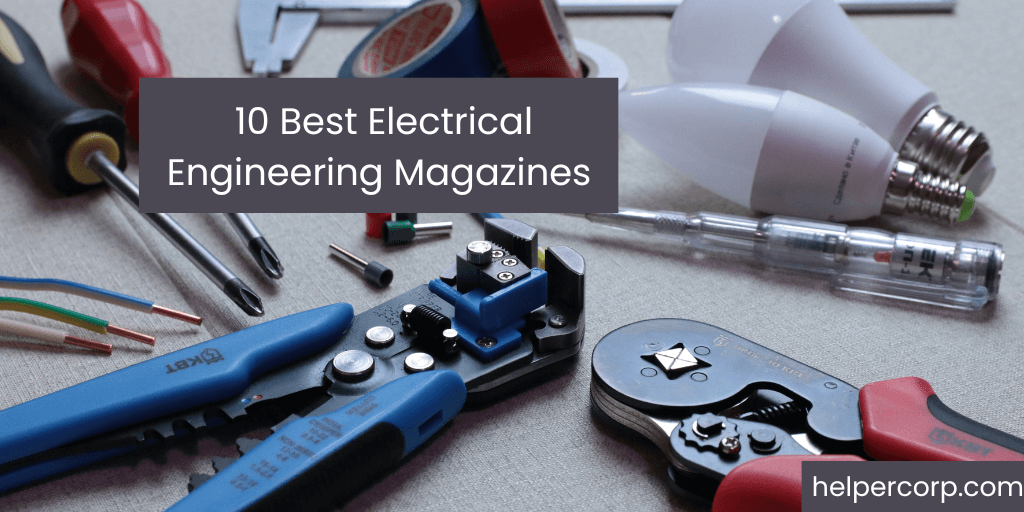 10 Best Electrical Engineering Magazines 