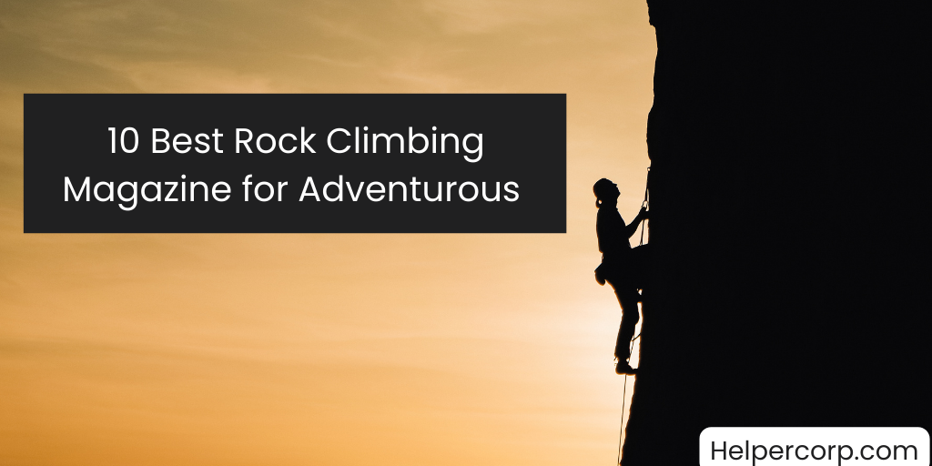 10-Best-Rock-Climbing-Magazine-for-Adventurous.