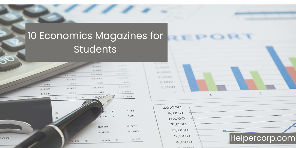 10 Economics magazines for students