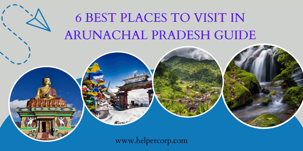 Best-Places-to-visit-in-Arunachal-Pradesh-Guide.