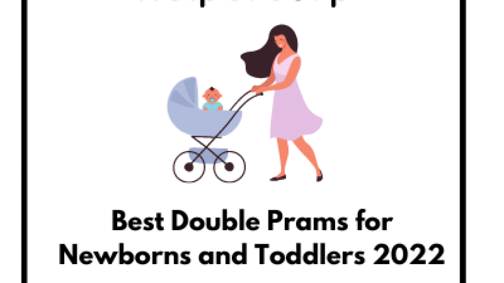 Best-Double-Prams-for-Newborns-and-Toddlers-2022