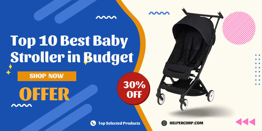Top 10 Best Baby Strollers in Budget