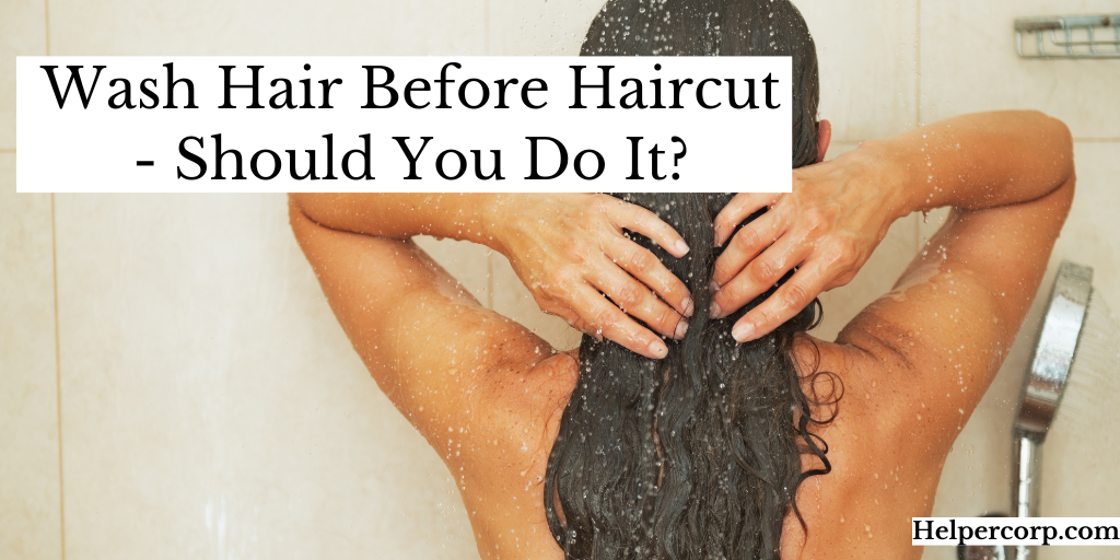 Wash-Hair-Before-Haircut-Should-You-Do-It