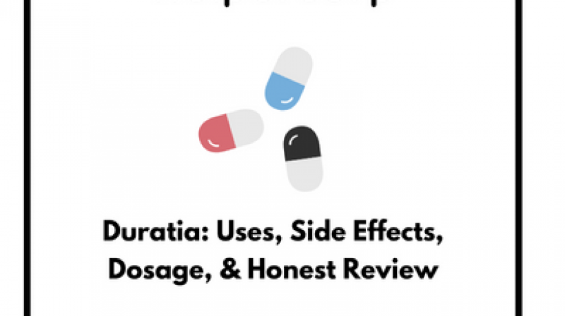 Duratia-Uses-Side-Effects-Dosage-Honest-Review