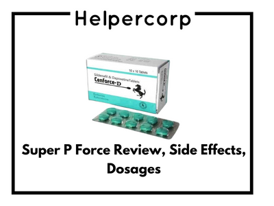 Super P Force Review, Side Effects, Dosages