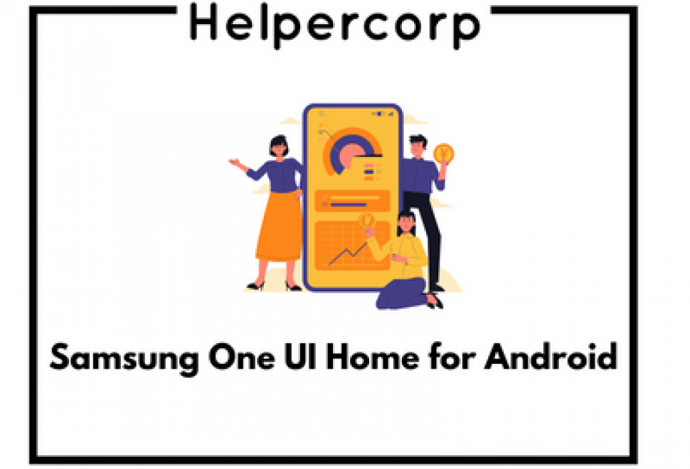Samsung One UI Home for Android